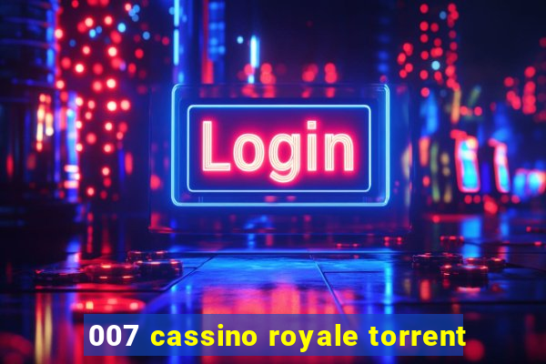 007 cassino royale torrent